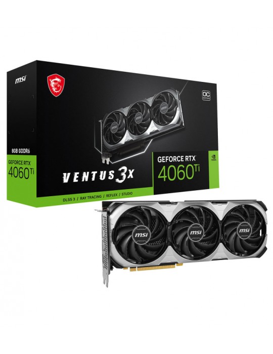 MSI GeForce RTX 4060 Ti VENTUS 3X 8G OC NVIDIA 8 Go GDDR6